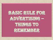 Basic Rule for Advertising – Things to Remember