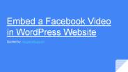 Embed a Facebook Video in WordPress Website