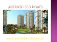 Antriksh Eco Home an affordable housing for all in Delhi PowerPoint PPT Presentation