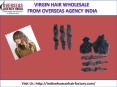 Virgin Hair Wholesale from Overseas Agency India PowerPoint PPT Presentation