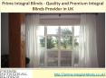 Prime Integral Blinds - Quality and Premium Integral Blinds Provider in UK PowerPoint PPT Presentation