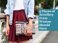 5 Pieces of Jewellery Every Woman Should Have PowerPoint PPT Presentation