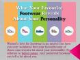 What Your Favourite Footwear Reveals About Your Personality PowerPoint PPT Presentation