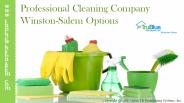 Professional Cleaning Company Winston-Salem Options