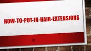 How-to-Put-in-Hair-Extensions