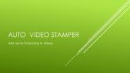 auto video stamper