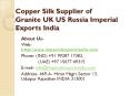 Copper Silk Supplier of Granite UK US Russia Imperial Exports India PowerPoint PPT Presentation