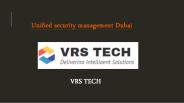 UAE Unified Security Management Dubai - Vrstech