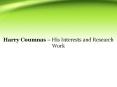 Harry Coumnas – His Interests and Research Work PowerPoint PPT Presentation