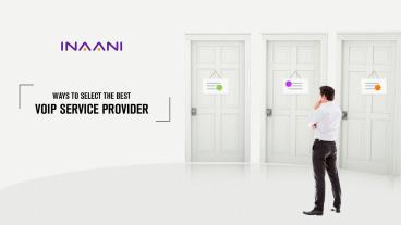 Ways to Select the Best VoIP Service Provider