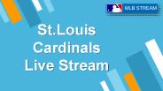 St.Louis Cardinals Live Stream