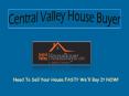 How do I Sell My House Quickly Huron - Central Valley House Buyer PowerPoint PPT Presentation