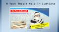 m.tech thesis help in ludhiana PowerPoint PPT Presentation