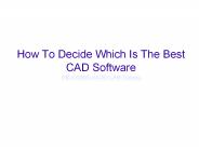 How To Decide Which Is The Best CAD Software