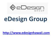 eDesign Group - www.edesignhawaii.com