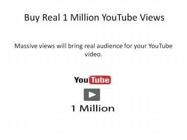 Buy Real 1 Million YouTube Views