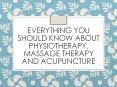 Everything You Should Know About Physiotherapy, Massage Therapy And Acupuncture PowerPoint PPT Presentation