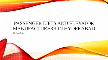 Passenger Lifts and Elevator Manufacturers in Hyderabad