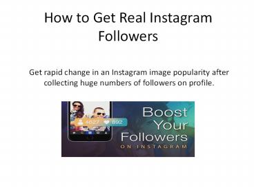 PPT – How to Get Real Instagram Followers PowerPoint presentation ...