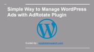 Simple Way to Manage WordPress Ads with AdRotate Plugin