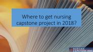 Where to get nursing capstone project in 2018?