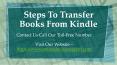 Steps To Transfer Books From Kindle PowerPoint PPT Presentation