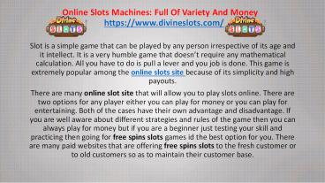 Online Slots Machines: Full Of Variety And Money