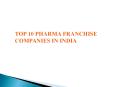 Top 10 Pharma Franchise Companies in India - 2018 List by Ambit Bio Medix PowerPoint PPT Presentation