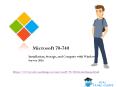 Latest Microsoft 70-740 Exam Dumps PDF Questions - 70-740 Best Study Material PowerPoint PPT Presentation