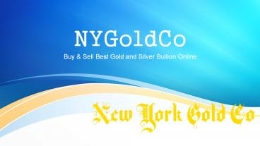 Live Gold and Silver Prices | NygoldCo