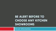 Be Alert Before To Choose Any Kitchen Showrooms