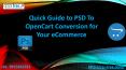 Quick guide to psd to opencart conversion for your ecommerce PowerPoint PPT Presentation