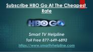 Subscribe HBO Go At The Cheapest Rate