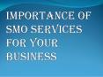Reasons You Have to Consider Before Choosing SEO and SMO Services PowerPoint PPT Presentation