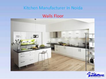 Kitchen Manufacturer In Noida