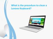 What is the procedure to clean a Lenovo Keyboard?
