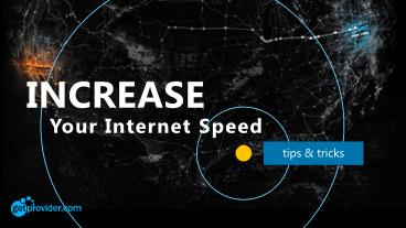 Tips & Tricks to INCREASE your Internet Speed