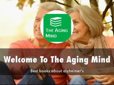 The Aging Mind Esther Presentation