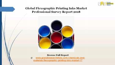 Flexographic printing inks market professional survey report 2018