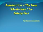 Automation – The New “Must-Have” For Enterprises