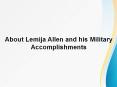 About Lemija Allen and his Military Accomplishments PowerPoint PPT Presentation