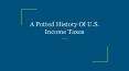 A Potted History Of U.S. Income Taxes PowerPoint PPT Presentation