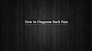 How to Diagnose Back Pain