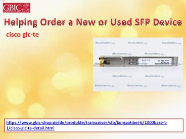 Helping Order a New or Used SFP Device