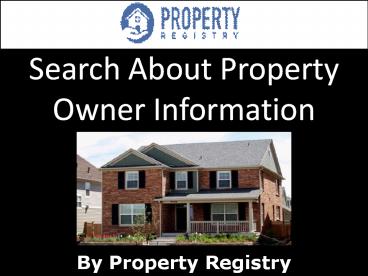Search About Property Owner Information