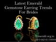 Latest Emerald Gemstone Earring Trends For Brides