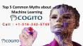 Top 5 Common Myths about Machine Learning PowerPoint PPT Presentation