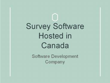 Survey Software Hosted In Canada