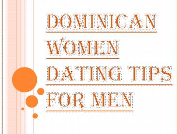 Dominican Women Dating Tips for Men
