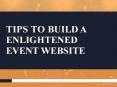 Tips to Build An Enlightened Event Website PowerPoint PPT Presentation